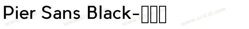 Pier Sans Black字体转换